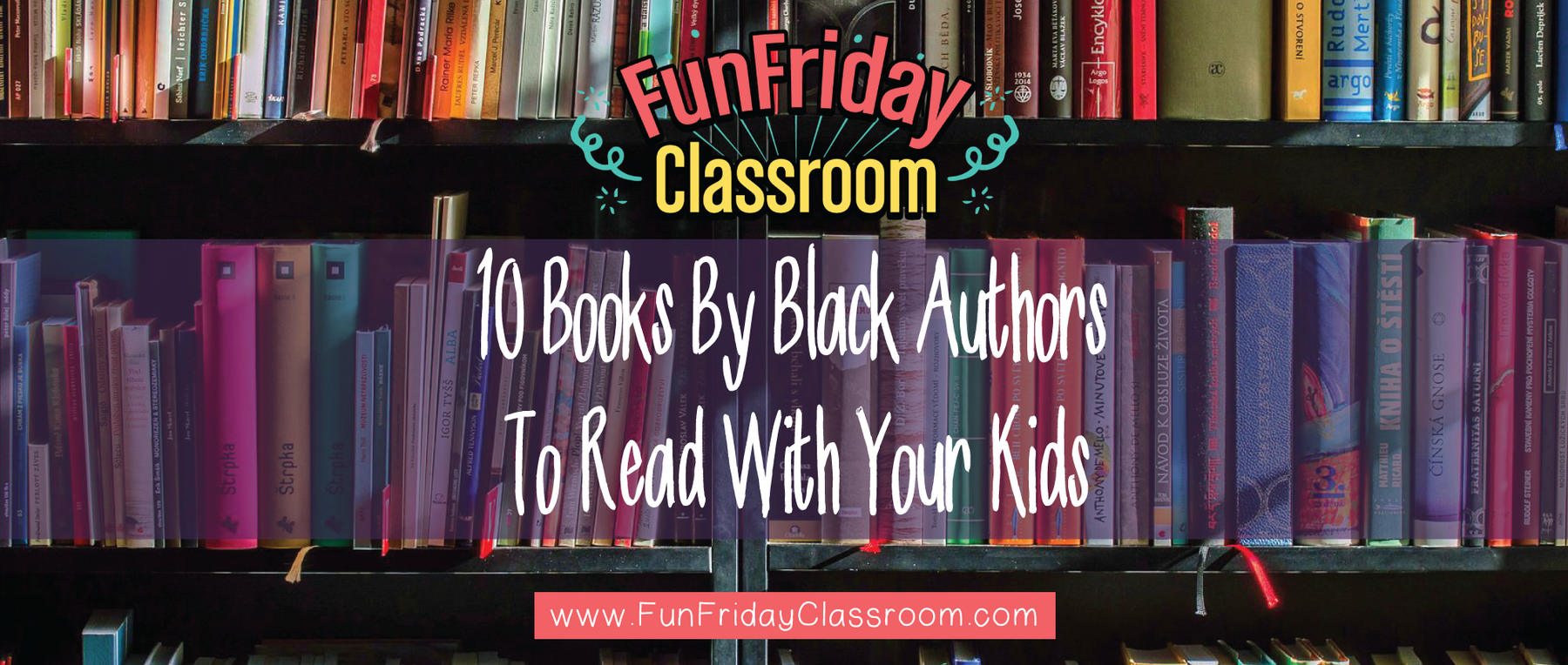 10 Books By Black Authors To Read With Your Kids