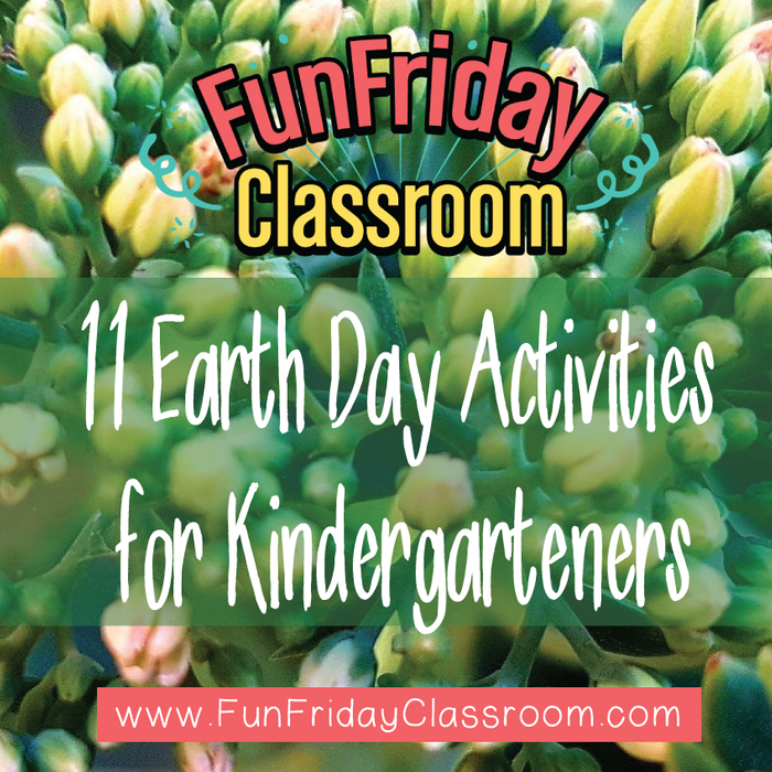 11 Earth Day Activities for Kindergarteners