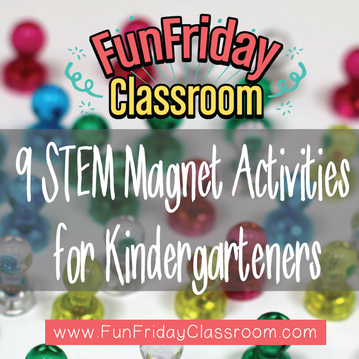 9 STEM Magnet Activities for Kindergarteners