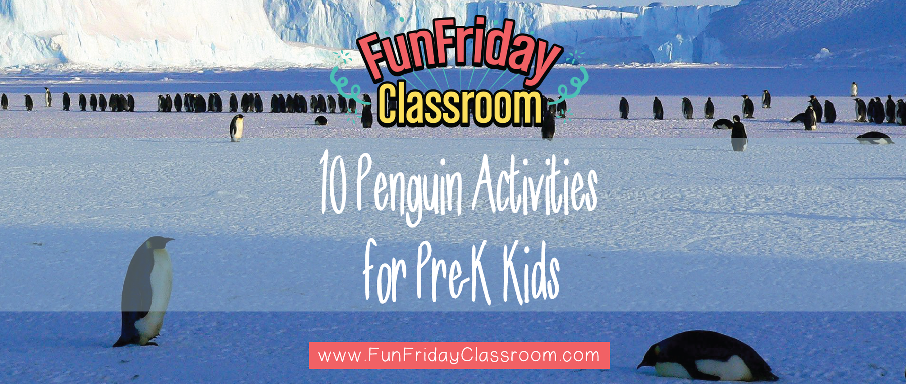10 Penguin Activities for Pre-K Kids