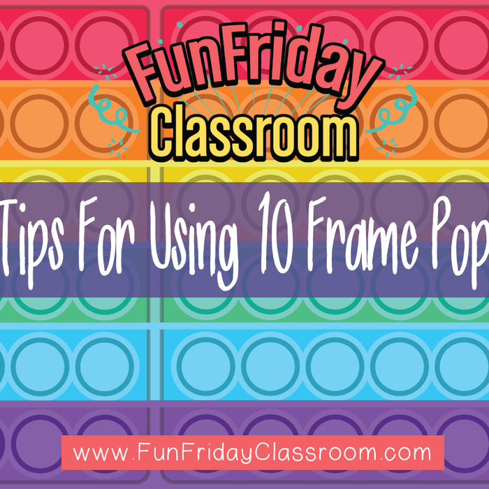 4 Ways to Use 10 Frame POPS for Math