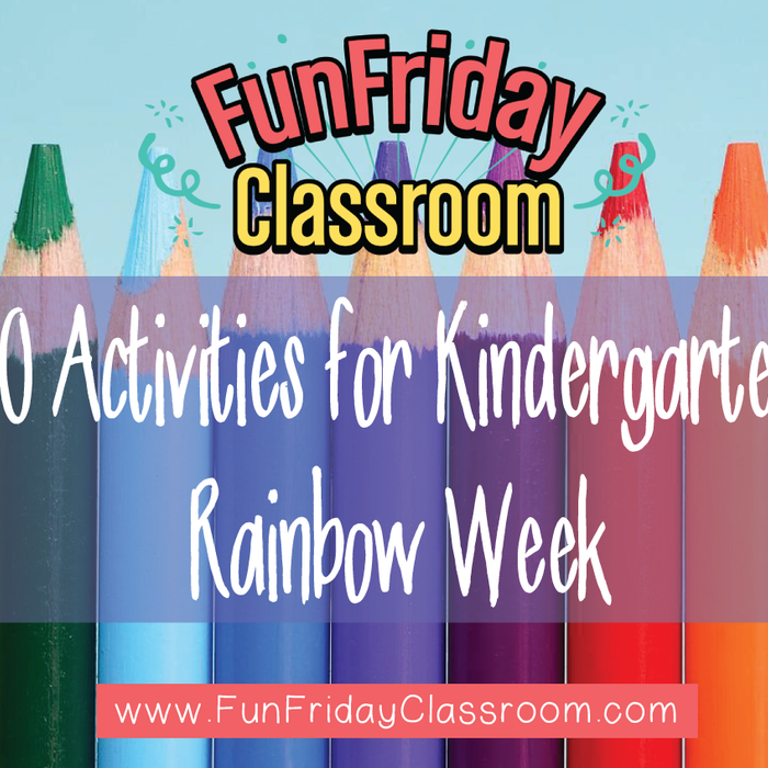 10 Activities for Kindergarten Rainbow Week