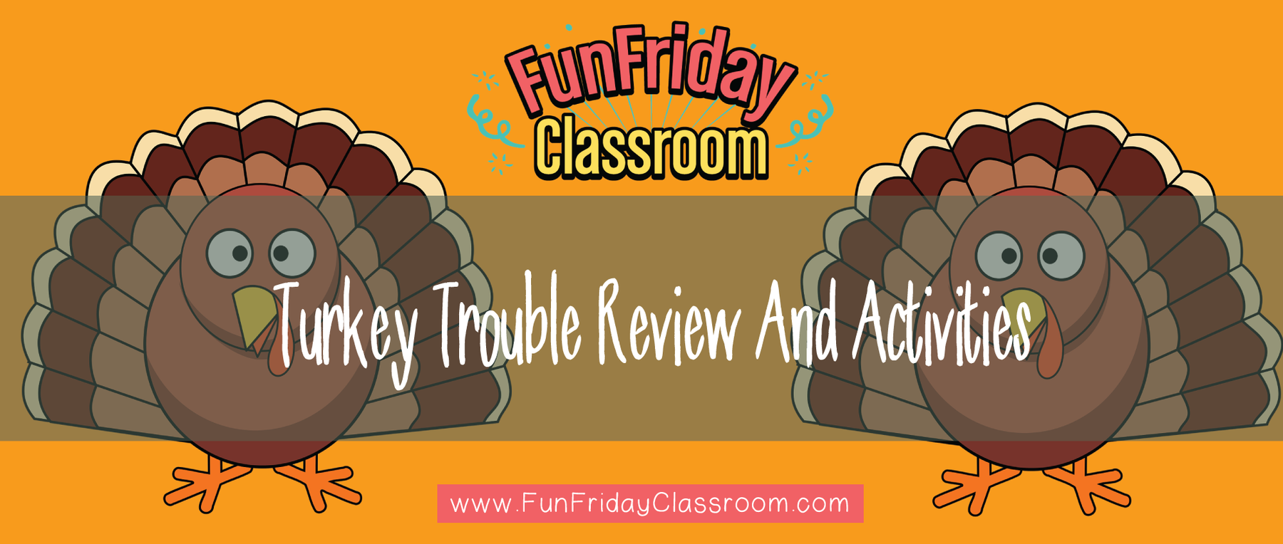 Turkey Trouble Review and Activities