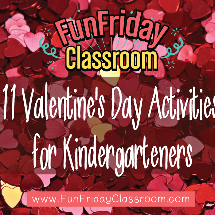 11 Valentine's Day Activities for Kindergarteners