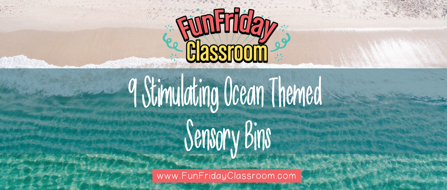 9 Stimulating Ocean Themed Sensory Bins