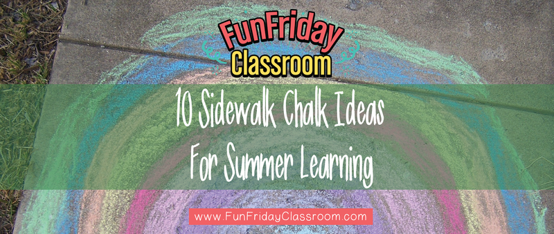 10 Fun Ways to Use Sidewalk Chalk This Summer!