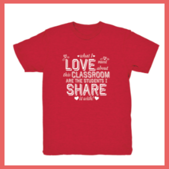 Classroom Love Shirt