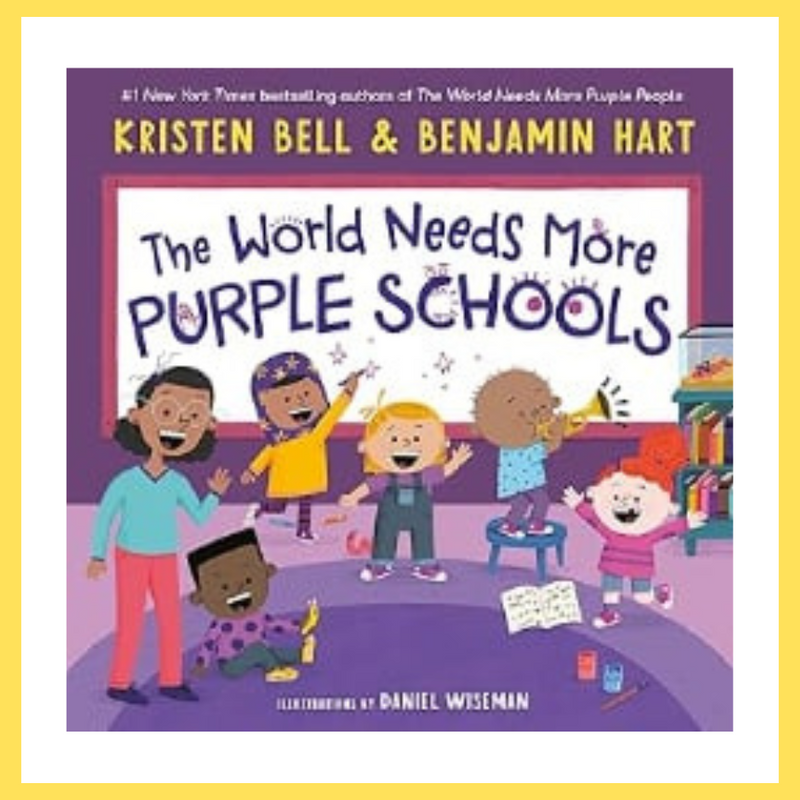 The World Needs More Purple Schools (hardcover) - Kindergarten Crate
