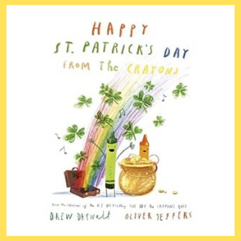 Happy St. Patrick's Day from the Crayons (hardcover)