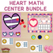 Addition / Subtraction Center Bundle - Heart Themed - Fun Friday Classroom