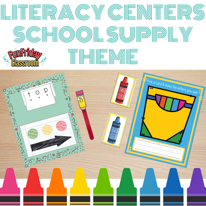 School Supply Theme - Literacy Centers - Fun Friday Classroom