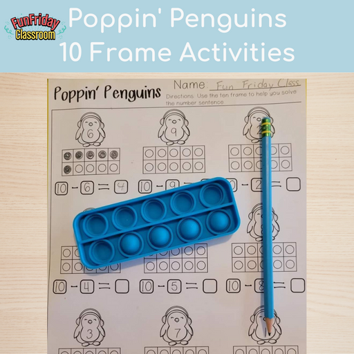Poppin' Penguin 10 Frame Pop Worksheets - Fun Friday Classroom
