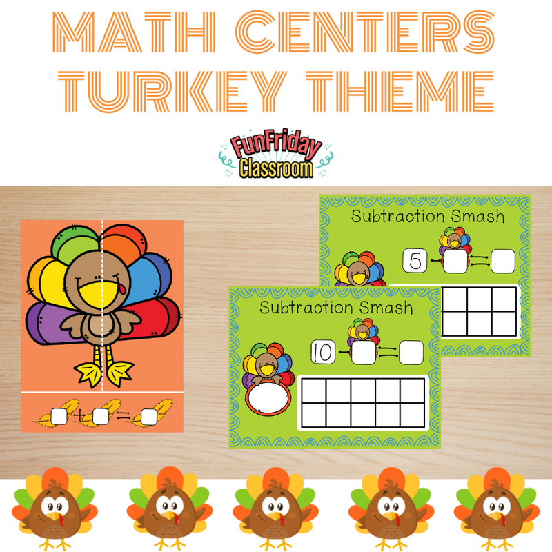 Turkey Theme - Math Centers - Addition and Subtraction - Fun Friday Classroom
